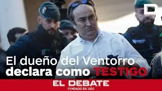 El due&ntilde;o de El Ventorro declara como testigo