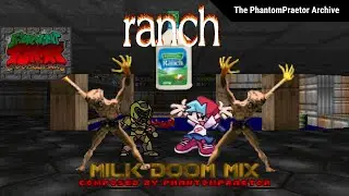 Ranch (Milk Doom Mix) - Vs. Doomguy.WAD