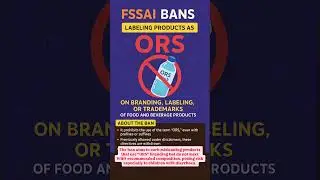 FSSAI Bans Use of &lsquo;ORS&rsquo; on Food & Drink Labels | Misleading Branding Prohibited | CA 2026