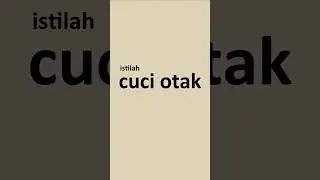 Nahh jadi.. Istilah cuci otak tuh gini