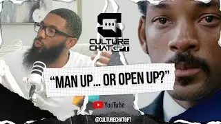 Culture ChatGPT Ep. 32 CLIP | Can Men Be Strong and Vulnerable? | Masculinity vs. Vulnerability 💬