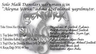 Teke Yöresi Oyunları (Top Şeker, Tahtalık, Yeşil Olur Şu Dirmilin Biberi, Koçaş Dağı