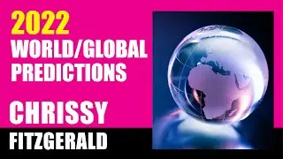 2022 🌎 World/Global Predictions ( Chrissy Fitzgerald psychic Lifecoach)