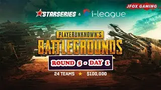 Round #5, Day 1, StarSeries i-League PUBG Season 2 | JFox Gaming