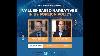 January First Monday Forum: Values-Based Narratives in U.S. Foreign Policy