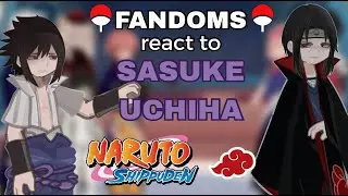 FANDOMS react to Sasuke Uchiha // 🇺🇸🇧🇷// (2/3) NARUTO