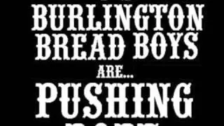 The Burlington Bread Boys - I've Been Looking For a Woman Like You