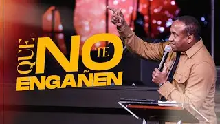 Que no te Engañen | Pastor Juan Carlos Harrigan