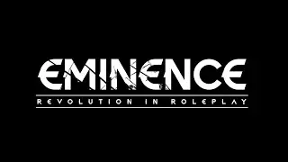 Eminence: The Revolution in Roleplay. A Dungeons and Dragons / Neverwinter Nights Server.