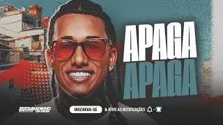 APAGA, APAGA, APAGA - THEUZINHO CANTOR - |a favela t&aacute; gostosa 2.0|