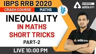 Inequality in Maths Short Tricks | Part-2 | Maths | IBPS RRB 2020 Crash Course