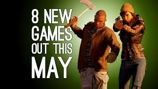 8 New Games Out in May 2018 for PS4, Xbox One, PC, Switch