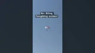 Bir-Billing Paragliding Accident live captured Pilot is safe ❤️ #travel #bir