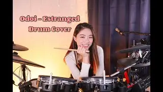 Odoi - Estranged | Drum Cover by RachelWanQiuQiu