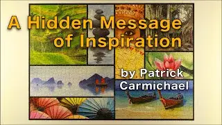 A Hidden Message of Inspiration, by Patrick Carmichael