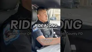 🚔 Ride Along with Patrol Officer Nguyen of Cobb County PD