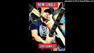 Shot Down 23/Thrash Metal Music 