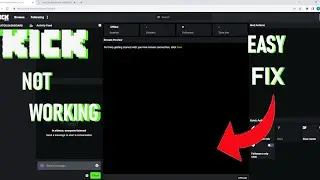 **ЛЕГКОЕ ИСПРАВЛЕНИЕ** KICK STREAM НЕ РАБОТАЕТ
