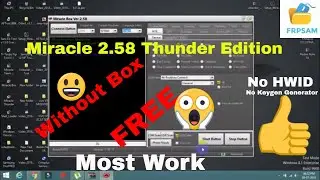 Miracle Thunder Edition 2.58 New Update Crack Free 2018 Setup