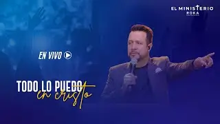 En vivo l Reuni&oacute;n 1 de Octubre 2023 l Todo lo puedo en cristo l El Ministerio Roka En Tu Casa