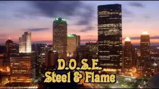 D.O.S.E. - Steel & Flame