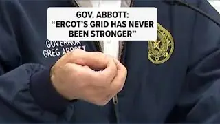 Texas officials say ERCOT grid has never been stronger ahead of winter storm