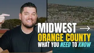 Thinking About Moving to Orange County From the Midwest? Watch This