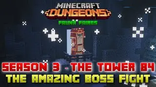 The Tower 84 Amazing Boss Fight, Minecraft Dungeons Fauna Faire