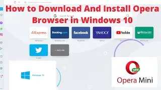 How to Download And Install Opera Browser (update version) in Windows 10