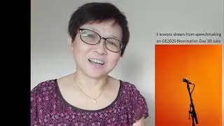 Lessons learnt from the speechmaking on Nomination Day GE2020