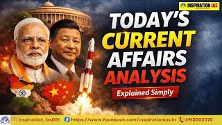 Daily Current Affairs Analysis | India&ndash;China, ISRO Launch, CPI Update | UPSC APSC