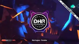 Nick Hughes - Paradise - DHR UK Bounce 🔥