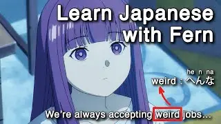 Learn Japanese with Fern | Frieren: Beyond Journey's End | We&rsquo;re always accepting weird jobs&hellip;