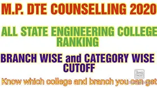 Mp dte counselling 2020 /All govt. colleges - ranking , branch-wise and category-wise cut-off