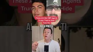 These Are the CBP Agents Who Killed Alex Pretti & Who Trump Tried to Hide from You