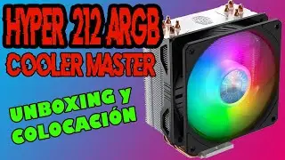 Unboxing y Colocación de HYPER 212 ARGB de Cooler Master