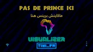 【TIWI_FM】— Pas de prince ici (ماكاينش برينس هنا) | Visualizer