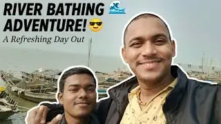 Aaj Nadi Mein Nahane Gaya Dost Ke Saath 🌊😄 | Vlog