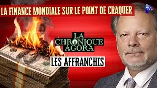 La finance mondiale sur le point de craquer - Philippe Béchade - Les Affranchis - TVL