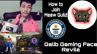 Galib Gaming Face Revile || How To Join The Mew Guild ||  Meaw Guild Players Face Revile