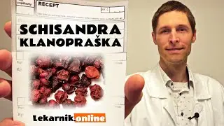 Schizandra, Klanopra&scaron;ka (10 min)