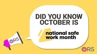 ORS&rsquo; Welcome to National Safe Work Month