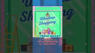 Window Shopping by Tessa Bailey