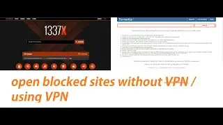 How to open blocked torrent site without vpn / with vpn