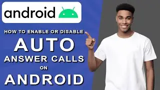 How to enable or disable auto answer calls on android (2024)