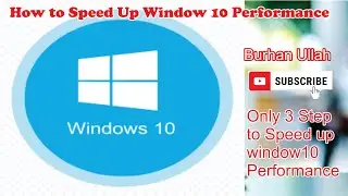 How to speed Up Your Window 10 Performance (Quick Response)