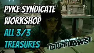 Pyke Syndicate Workshop Treasure Locations - All 3/3 Treasures | Star Wars Outlaws