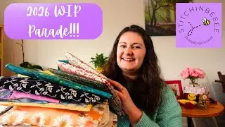 2026 WIP PARADE!!!! - 40 Projects to Share