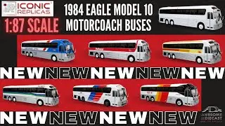 Iconic Replicas 1:87 Eagle Model 10 Motorcoach Buses - 7 VERSIONS!
