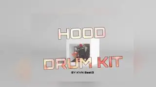 [FREE]HOOD Drum kit (BY KVN Beat3)/Inspired By Ouhboy